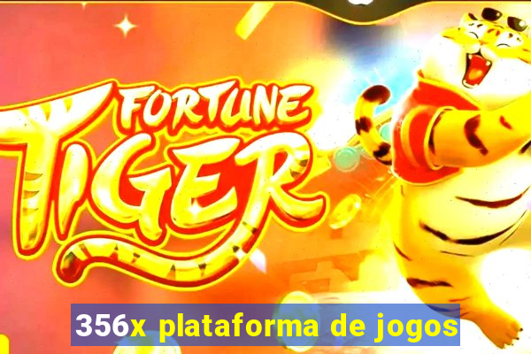 356x plataforma de jogos